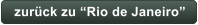 zurück zu “Rio de Janeiro”
