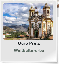 Ouro Preto Weltkulturerbe